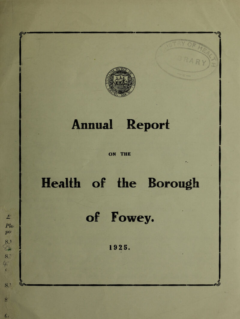 Annual Report ON THE Health of the Borough of Fowey. 192S.