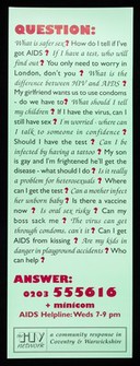 Question : What is safer sex? How do I tell if I've got AIDS? If I have a test who will find out? ... / The HIV Network, a community response in Coventry & Warwickshire.