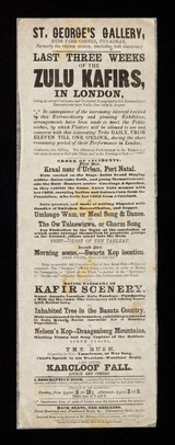 Last three weeks of the Zulu Kafirs, in London ... / St. George's Gallery, Hyde Park Corner, Piccadilly, formerly the Chinese Museum (including both galleries).