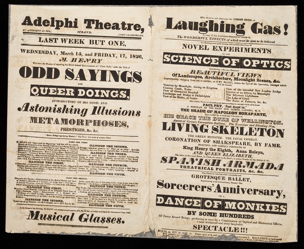 Last week but one, Wednesday, March 15, and Friday, 17, 1826 : M. Henry will have the honour of repeating his third annual entertainment of "Table Talk", under the title of Odd Sayings and Queer Doings, introductory of his novel and astonishing illusions metamorphoses, prestiges, &c. &c.