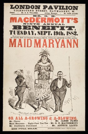 Mr. G. H. MacDermott's ninth annual benefit, Tuesday, Sept. 19th, 1882 : An entirely new and original burlesque sketch, written by Arthur Lloyd, entitled Maid Maryann or all a-growing & a-blowing ... / London Pavilion, Tichborne Street, Haymarket, W.