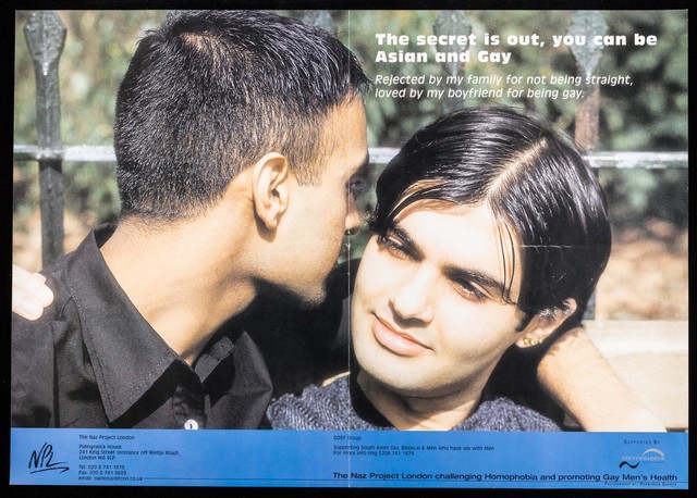 The secret is out, you can be Asian and gay : rejected by my family for not being straight, loved by my boyfriend for being gay / The Naz Project London ; photography by: Parminder Sekhon.
