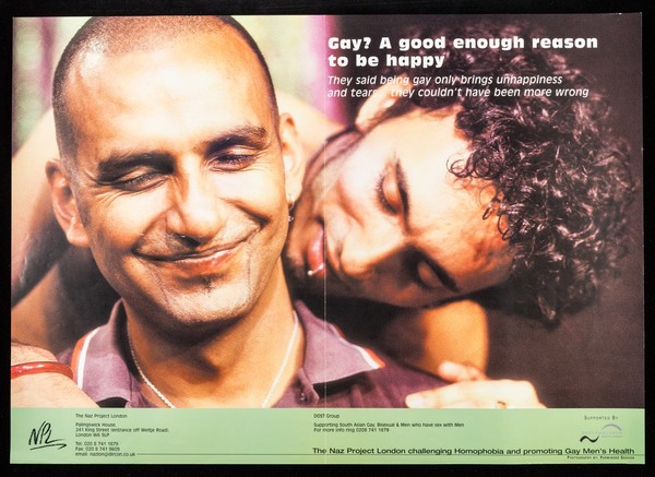 Gay? A good enough reason to be happy : They said being gay only brings unhappiness and tears. They couldn't have been more wrong / The Naz Project London ; photography by: Parminder Sekhon.