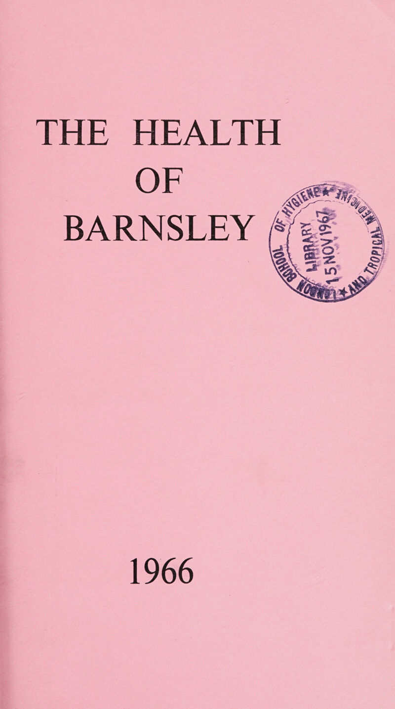 THE HEALTH OF BARNSLEY 1966
