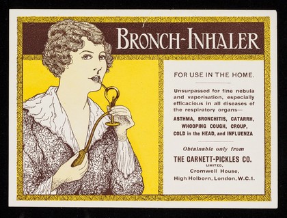 Bronch-Inhaler : for use in the home : unsurpassed for fine nebula and vaporisation, efficacious in all diseases of the respiratory organs- asthma, bronchitis, catarrh, whooping cough, croup, cold in the ear, and influenza / obtainable only from The Garnett-Pickles Co. Limited, Cromwell House, London W.C.1.