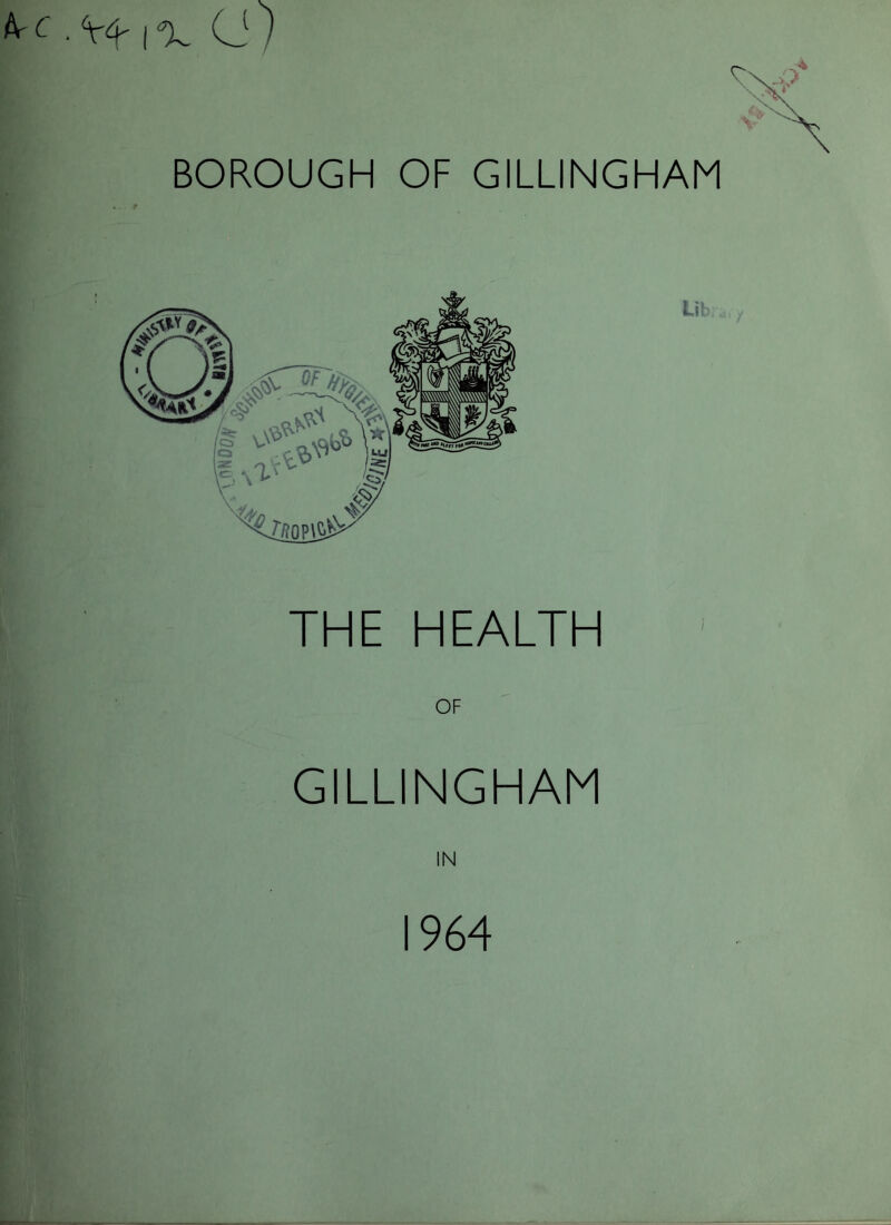 THE HEALTH OF GILLINGHAM 1964