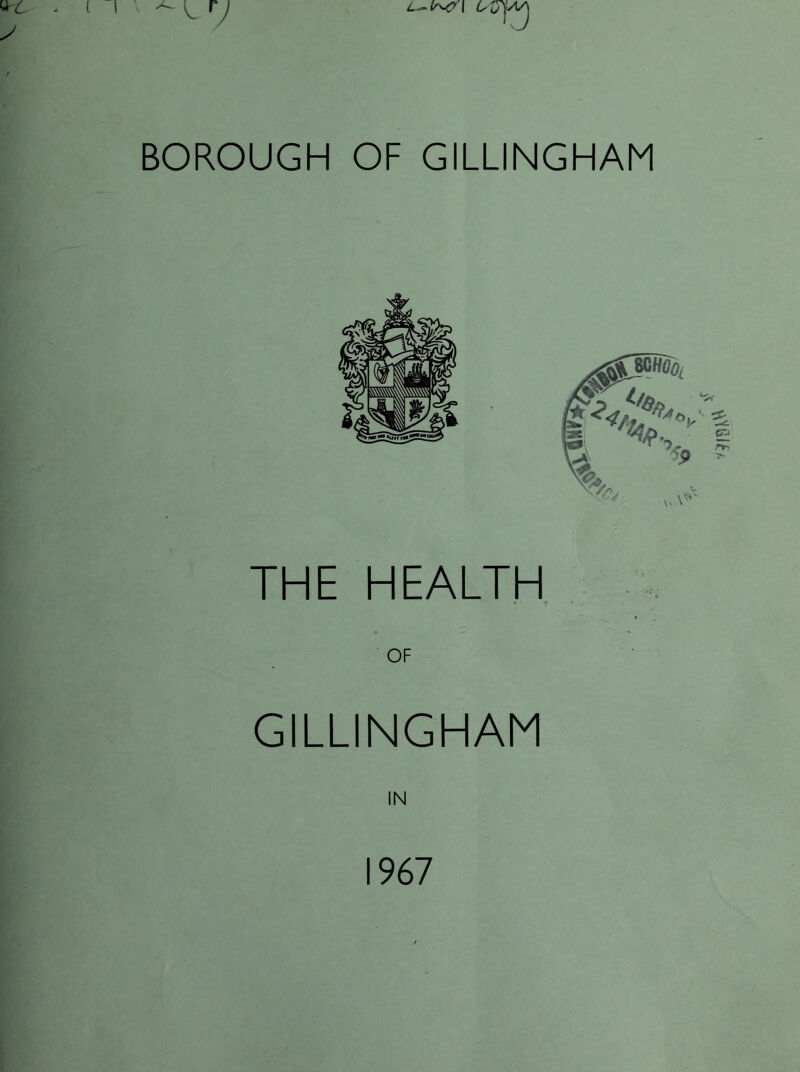 THE HEALTH OF GILLINGHAM IN 1967