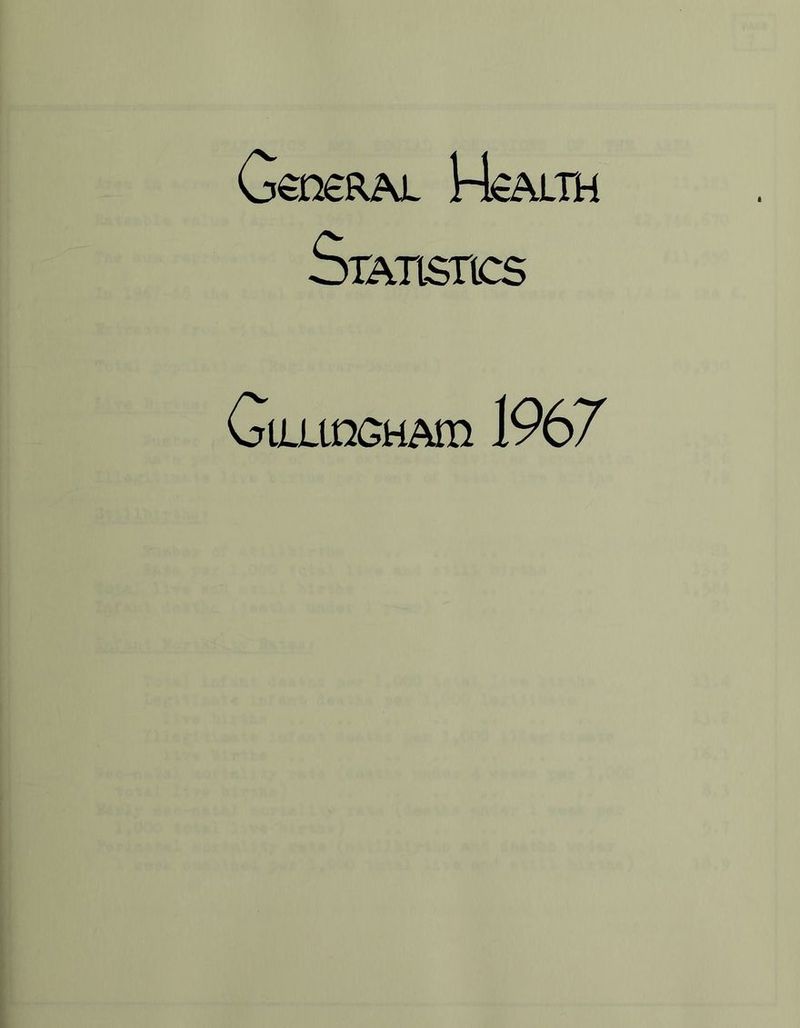 GeneRAL HcAlth Statistics GaitnGHAm 1967