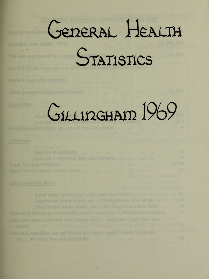 GencRAL Hcalth Statistics GijLunGHAm 1969