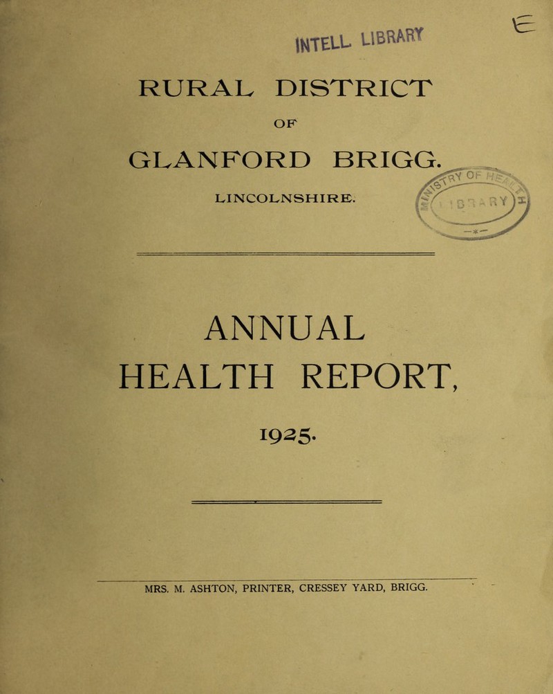 jnteul library RURAL DISTRICT GUANFORD BRIGG. LINCOLNSHIRE. f?' : C ANNUAL HEALTH REPORT, 1935.