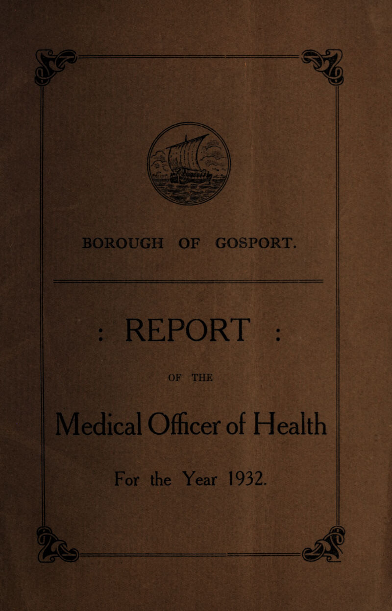 REPORT OF THE Medical Officer of Health