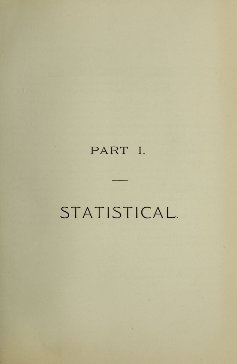 PART I. STATISTICAL