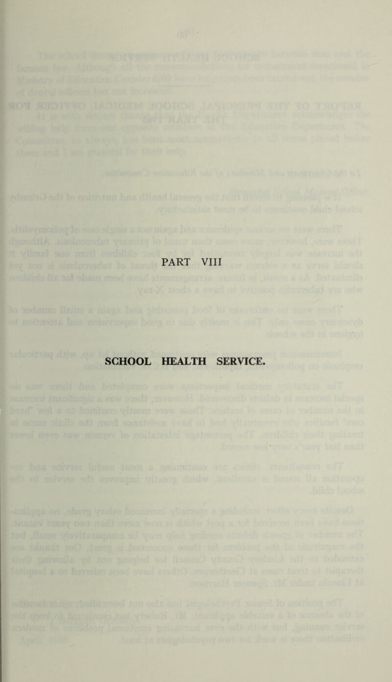 PART VIII SCHOOL HEALTH SERVICE.
