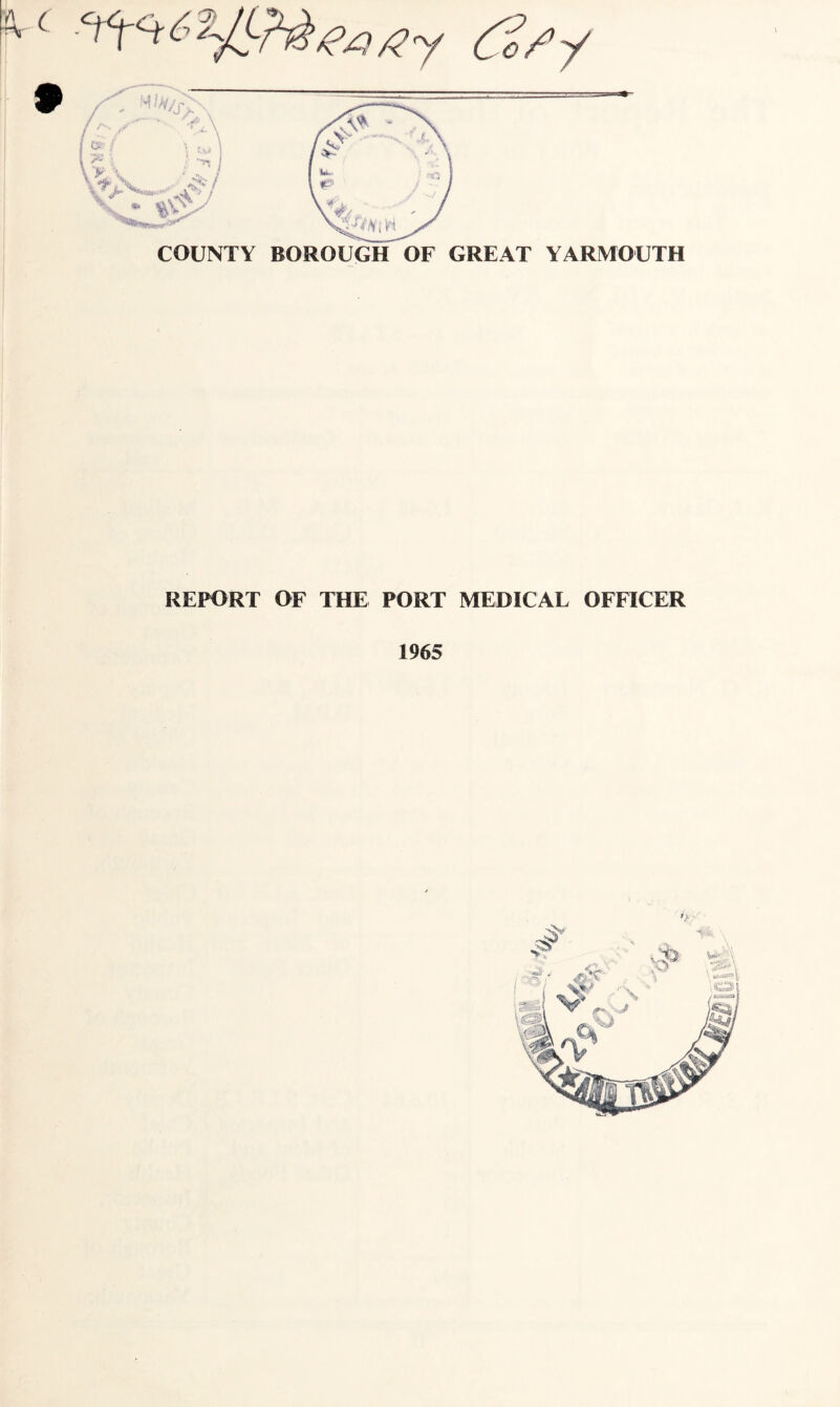 REPORT OF THE PORT MEDICAL OFFICER 1965