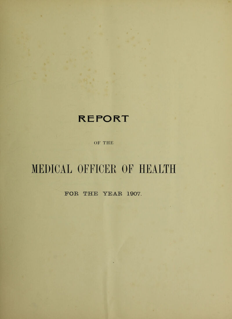 OF THE MEDICAL OFFICER OF HEALTH