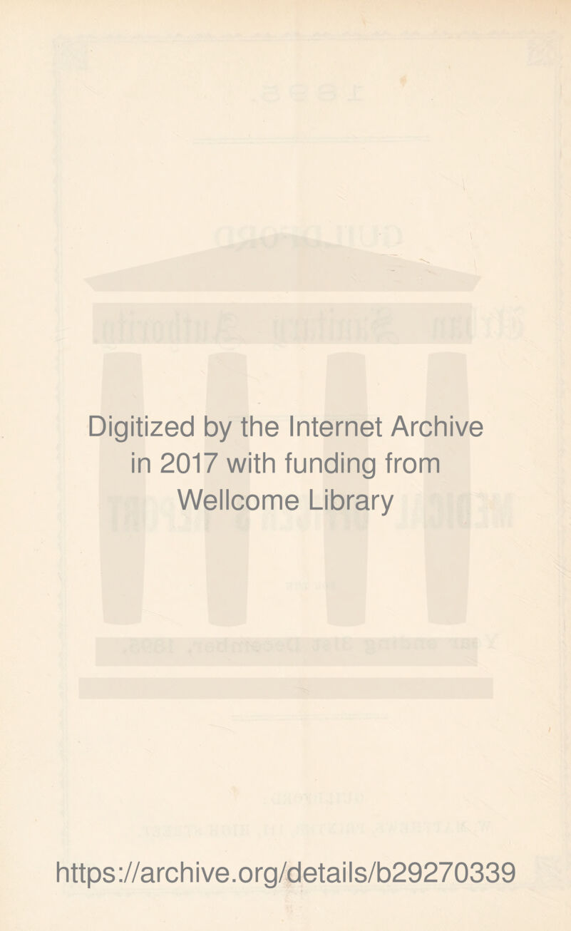 Digitized by the Internet Archive in 2017 with funding from Wellcome Library