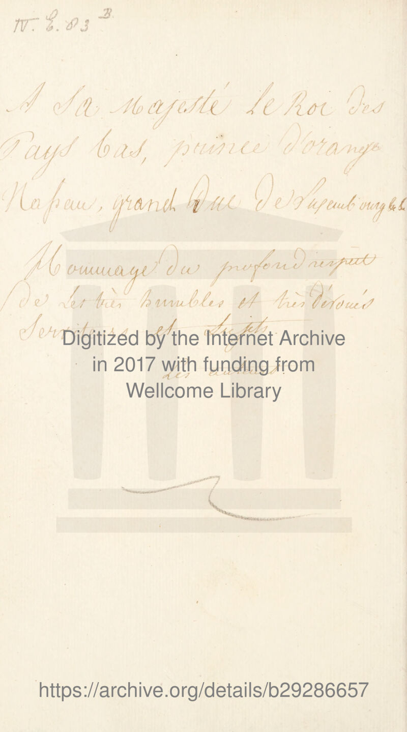 ?{p û /ù/l t lJ 'finùi La h eut ( /) ( £ V Â/Ùu/ 0Ü44&C litizéd bÇ^the in 2017 with X* s Wellcome Library https://archive.org/details/b29286657