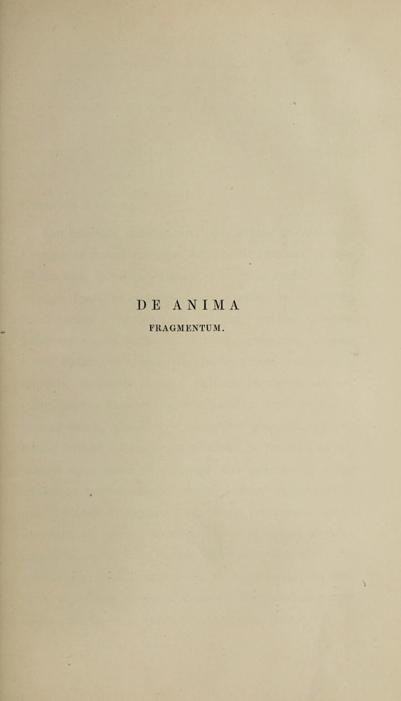 DE ANIMA FRAGMENTUM.