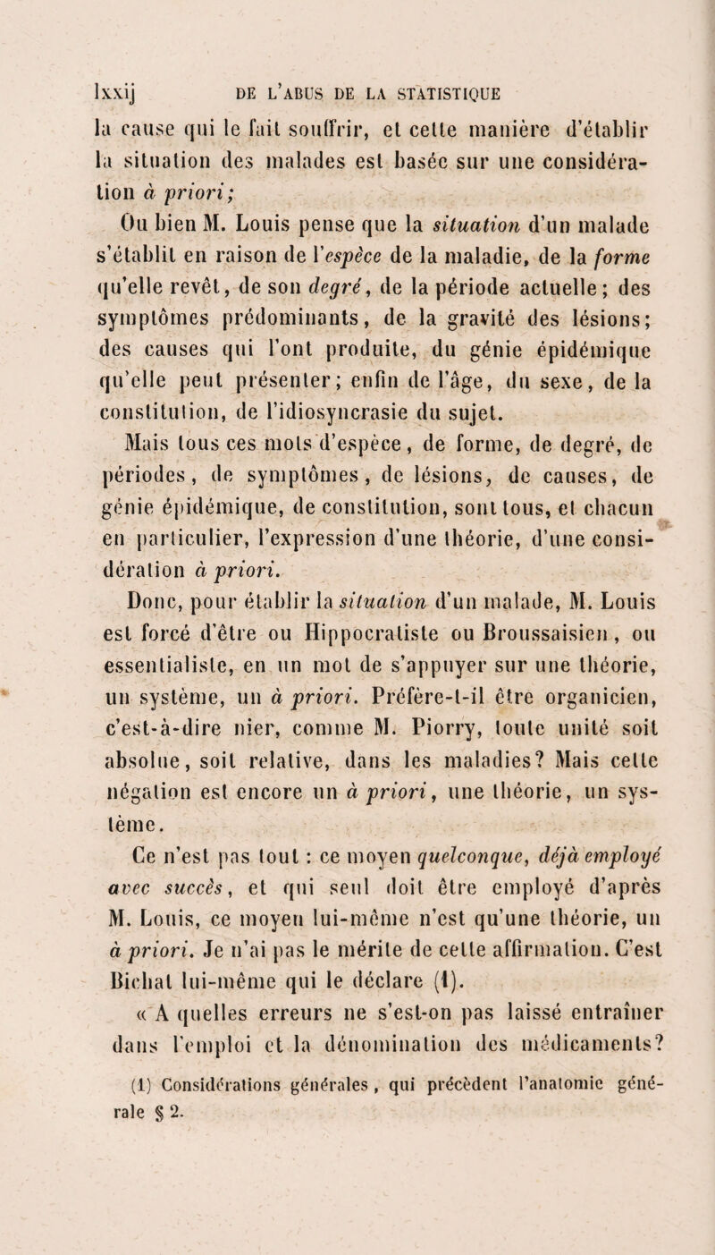 secousse. Je réitérai plusieurs fois celle substitution, le même résultat fut obtenu. J’étais en droit d’attribuer ces succès à la méthode antiphlogistique employée énergiquement au début. Tout ce que je pouvais conclure de ces premiers essais, c’est que je n’avais pas fait de mal, si je n’avais pas fait de bien Je résolus alors de diminuer peu à peu le nom¬ bre des émissions sanguines au début du traitement, et de ne point attendre la rémission pour recourir à la méthode hahnemannienne, me réservant de recou¬ rir de suite au traitement habituel, si l’améliora¬ tion ne se faisait pas sentir rapidement. Je diminuai donc une, deux, trois, quatre émissions sanguines chez les malades qui se suivirent, rapprochant toujours du début l’administration des nouveaux remèdes. Je commençais par une dose d’aconit, suivie d’une dose de bryone au bout de douze ou de vingt-quatre heures, et faisant suivre la bryone du phosphore. Moins je sai¬ gnais et plus les malades étaient soulagés après l’admi¬ nistration des doses infinitésimales. Je me décidai enfin à ne plus saigner et à recourir d’emblée à la médication hahnemannienne. L’aconit me parut peu utile après quelques heures de son emploi; la bryone me parut fort énergique dans son action ; le phosphore, utile dans les inflammations locales menaçant de passer à la sup¬ puration. Je ne saurais exprimer par quelles angoisses ces premières expériences m’ont fait passer. Malgré la recommandation expresse de recourir à la saignée, si l’état du malade s’aggravait, malgré les visites réitérées que je faisais à ces malades, il me semblait toujours que j’allais avoir à déplorer quelque catastrophe. Rien de semblable n’arriva : les premiers malades soumis à