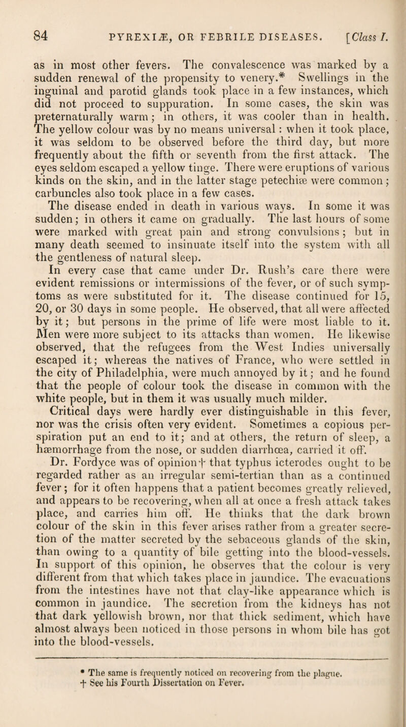 198 the nervous system; but the occurrence of such symptoms in cases of extreme inanition would lead to the belief that exhaustion of the nervous’power more accurately expresses its intimate nature. This complaint will not admit of depletion by blood-letting, and great mischief has been done by resorting to it. Occasionally, but particularly in its early stage, leeches to the temples may be bene¬ ficial. To procure sleep, if possible, and calm, as well as support * the nervous system, should be a great point attended to by the medical practitioner in attendance. It, therefore, will be neces¬ sary to give opium in full and frequently repeated doses. iEther, camphor, and ammonia, have been also found beneficial. Hyos- cyamus has likewise afforded relief. Moderate purging may be adopted with advantage. Where the complaint can distinctly be ascertained to have arisen from an excessive use of ardent spirits, the accustomed stimulus must not be withdrawn too rapidly. OPHTHALMIA, or INFLAMMATION of the EYE. Ophthalmia is of two kinds, viz. the idiopathic and sympto¬ matic ; the latter proceeding either from diseases of the eye or parts in its neighbourhood, or from diseases of the system ; and the former from the causes hereafter assigned. In ophthalmia, the inflammation is seated either in the mem¬ branes of the eye, its deep-seated parts, muscles, and the lachry¬ mal gland, or in the sebaceous glands placed in the edges of the eyelids; but sometimes all these parts are affected, in consequence of sympathy; and indeed it rarely happens that any of these suffer in a considerable degree without the inflammation extend¬ ing further. It readily spreads along the conjunctiva, from the tarsi to the eye, or in the contrary direction. When the conjunc¬ tiva is much inflamed, the adnata soon partakes of the inflam¬ mation ; and if the complaint increases, it gradually spreads to the deep-seated parts. With some people there is a great tendency to a recurrence of the disease ; and in many cases it has been observed to renew its attacks, or to have regular exacerbations, at a particular time of the day. The causes producing ophthalmia are, external injuries, such as blows, contusions, and wounds on the eyes ; extraneous bodies of an irritating nature introduced under the eyelids ; exposure to bleak winds and cold ; little inflammatory tumours called sties, which rise on the eyelids ; various acrid fumes acting as chemical stimuli, such as the smoke of pitcoal, that of wood, turf, &c.; too free a use of vinous and spirituous liquors ; the suppression of accustomed discharges; the long application of a strong light, or fixed attention to minute objects; and an acrimony prevailing