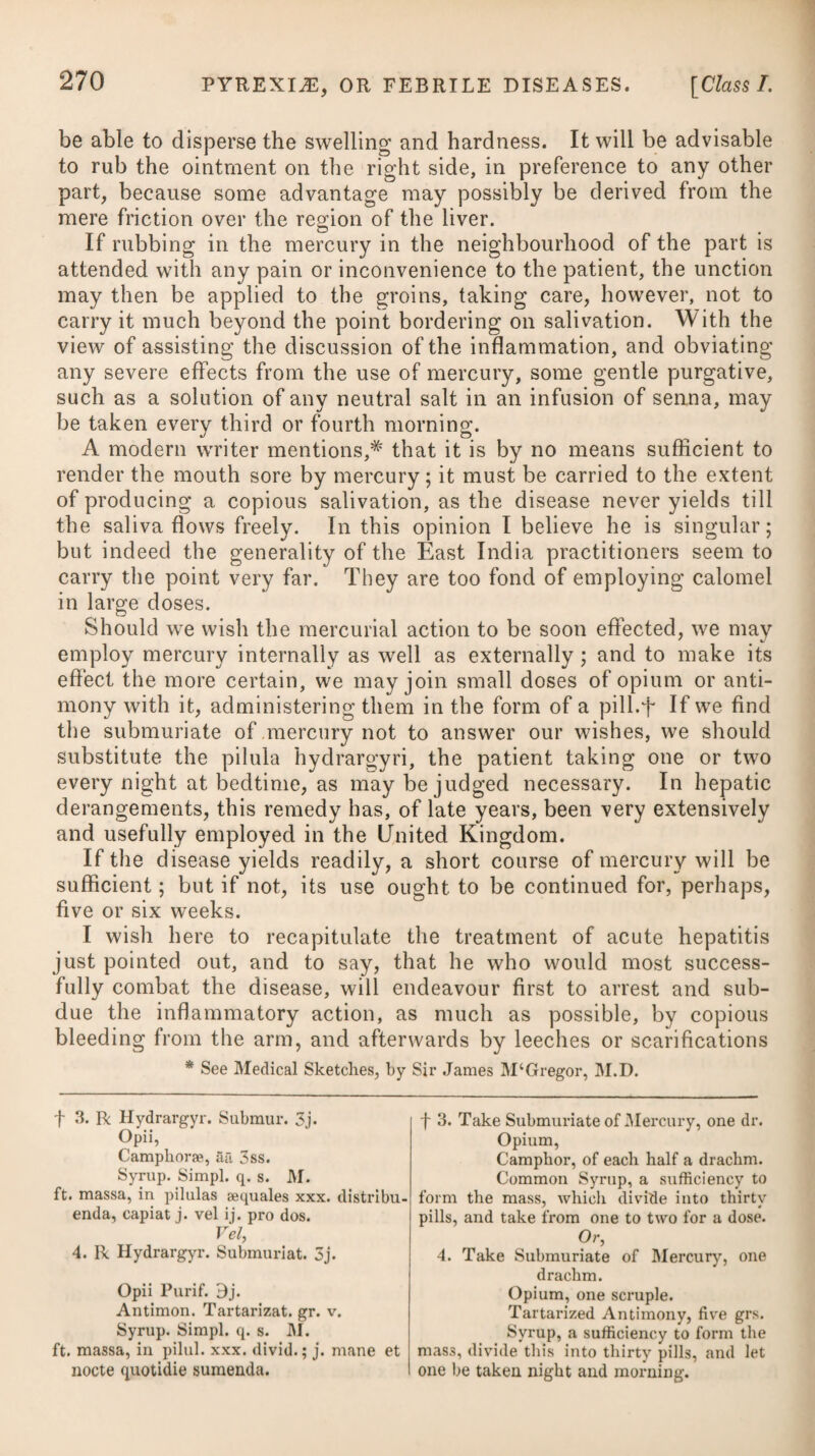 that he has experienced its powers against scurvy to be equal to any effect he has ever observed from the recent fruit in its most perfect state. Other practitioners have reported alike favourably of it. It takes from sixteen to eighteen parts of water to bring the concrete acid to the standard of lemon-juice. It is obtained after the manner of Scheele,* by combining the fresh vegetable acid with lime, and then precipitating by means of the sulphuric acid. Dr. Trotter observes, that Government mistake in making their contract for lemon-juice for the use of the navy, as what is fur¬ nished is often adulterated with the acetous acid, and sometimes contains the pulp, which render it liable to ferment. Lemon and lime-juice, he says, should be procured in Portugal and the West Indies, and in each place be combined with calcareous earth. It may be imported in barrels, and in that state be sent to sea, when the separation of the liquid acid is so easy a process as to require no trouble, and the medicine will be always in the best state. Combined with calcareous earth, the acid will remain unchanged for a great length of time. It has been common to employ the fossil acids in this disease; but there is some reason to doubt if they are of any service, and it is certain they are not effectual remedies. Moreover, they can hardly be thrown in in such a quantity as to be useful antiseptics. In a treatise on Scurvy, by Mr. D. Patterson, surgeon in the navy, we are informed that for certain reasons he was induced to try a solution of the nitrate of potass in common vinegar in several cases of this disease, which, with inexpressible pleasure, he saw to succeed in every one of them ; and from frequent trials of it, he is convinced that the scurvy may be cured at sea without the assistance of recent vegetable matter. If this turns out as stated, the discovery will indeed prove of great national advantage. Mr. Patterson supposes that the good effects of the nitrate of potass in mitigating or removing the disease, are to be accounted for solely from the dephlogisticated or vital air it contains, and that it may be rendered more active by being combined with an acid. He allows common vinegar to be of little or no utility when given by itself; yet supposes that if it was charged with dephlo¬ gisticated or oxygen air it might prove highly beneficial ; and this he presumes to be effected by the addition of nitre. The follow¬ ing is his method of preparing this new remedy, and making use of it:— At first he dissolved two ounces of nitre in one quart of the ship’s vinegar, and gave half an ounce of the solution (which he named acidum nitrosum, or nitric vinegar), to some twice, to others thrice in the day, and as frequently bathed their blotched and ulcerated limbs with the same. From the good effect it had, and from its not producing the smallest degree of nausea, colic, or diarrhoea, * See Crell’s Journal for 1784.