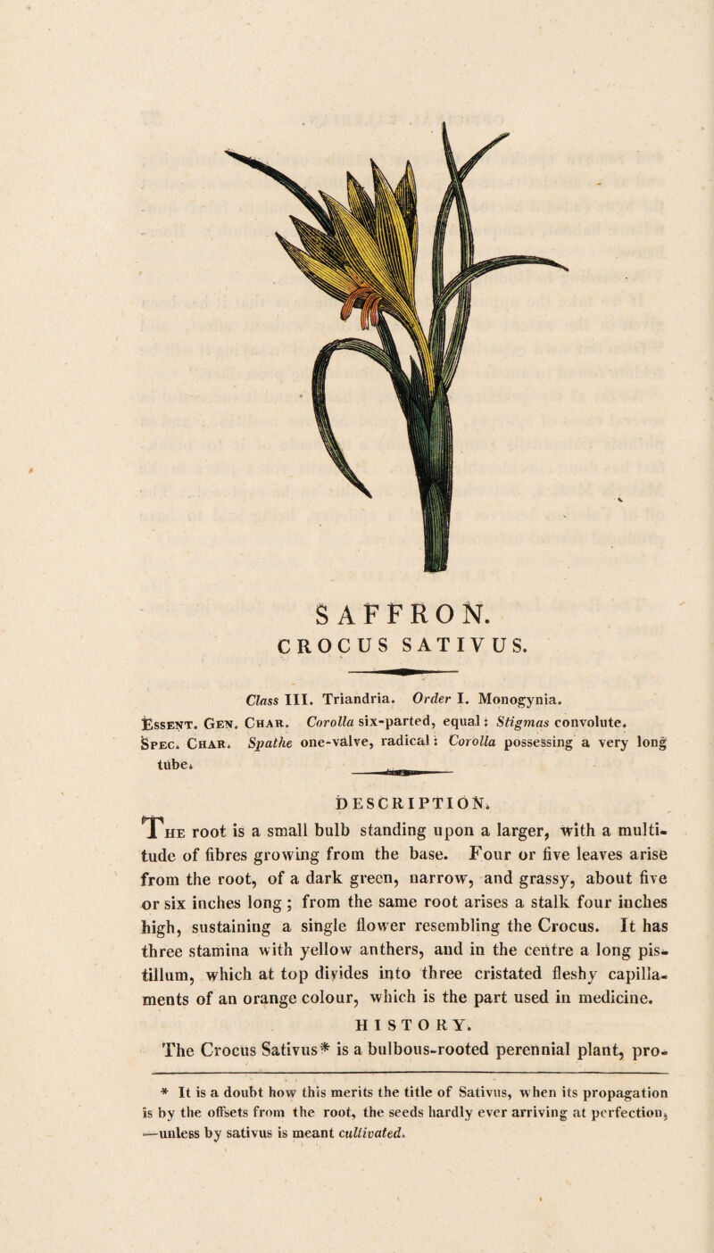 S20 HOP. which had rejected the bark in every form, as well as most of the other bitters which had been prescribed for him. After having made numerous experiments with various herbs and flowers of the bitter class, as well as with the roots, barks, and other parts of vegetable substances, none of them appeared to me so pleasant to the taste, and so agreeable to the stomach, as the lupulus. On mentioning this, he requested me to prepare for him a tincture from that vegetable, which I accordingly did ; but before the process was finished, the ship on which he w as to em¬ bark unexpectedly sailed, and he was obliged to depart without the medicine. This circumstance l consider fortunate ; for other¬ wise, in all probability, 1 should not have made trial of the lu¬ pulus ; but having the preparation complete, after due examina¬ tion of what different authors had written respecting it, I deter¬ mined to employ it whenever a fair opportunity should occur, being convinced from what I had read, as well as from its known use in the preparation of malt liquors, that a careful administra¬ tion of it could not injure my patients, even though it should not answer my expectations of affording them relief.” He then relates a number of very interesting cases, where the hop was employed in extract or tincture; to which are added some communications from physicians of the highest eminence. From Dr. Latham., Felloiv of the Loyal College of Physicians, and Physician Extraordinary to the Prince of Wales. I have the authority of Dr. Latham to say, that he has prescribed the humulus lupulus with good effect in stomach and bowel com¬ plaints ; he has directed it as a substitute for laudanum to allay the distressing symptoms of phthisis; and has observed it to check the violent sickness frequently occasioned by extreme de¬ bility. From Dr. John Mayo, Fellow of the Royal College of Physicians} and Physician to the Princess of Wales. Dr. Mayo authorizes me to state, that he considers it a pe¬ culiar bitter, differing essentially from others, and possessing very valuable properties. His experience of it, when given to in¬ fants, allows him to speak to its safety, and to make mention of it as a medicine of considerable utility in some convulsive affec¬ tions arising from teething irritation.