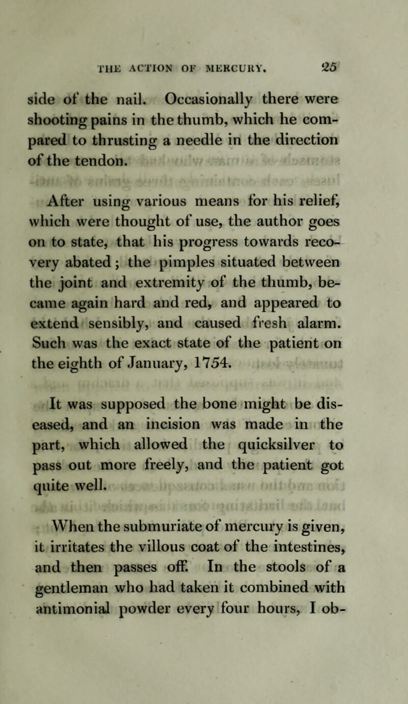 40 before it formed the left semilunar gang¬ lion, was much inflamed and thickened, and there was a red substance about it like the coagulable lymph effused by nerve when it has been wounded. The pia mater of the brain was too full of vessels, but the brain was sound. On opening the spinal canal there was a little fluid in the inferior part of the sheath, formed by the dura mater, but the membranes and medulla were sound : indeed, if any deviation existed from the healthy state, the pia mater might be said to be a little too vascular, and the medulla rather softer, but there was no material change. The sciatic nerves were more vascular than usual, but this appearance was very much increased near the ischiatic notch. The axillary plexus was very vas¬ cular, but this appearance existed in a very trifling degree in the nerves lower down the leg. I examined the ganglia of several of the spinal nerves fifty-six hours after death, and though the animal had been kept in water since the first examination, these were still found so full of vessels as to leave no