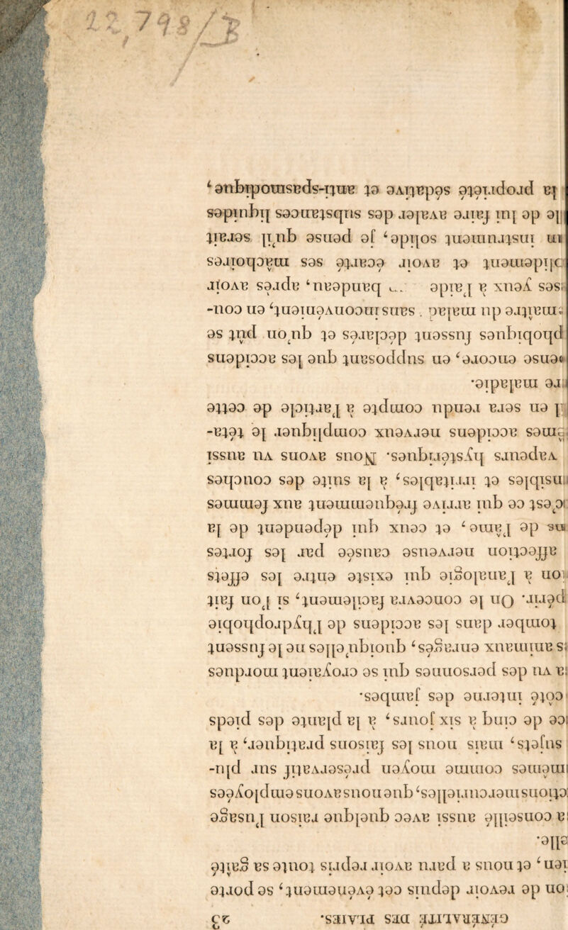 L anbiporaseds-iiue ia aApepos apiadoad ej sapinbij saaueisqns sap aapîAe oanq irq 9p 9] ptfJ9S P(llb 9SU9d of 4 9pi|OS ^U9Uinj|SUI ui S9aiOlpeiU S9S 9}JB99 JIOAB 19 lU9Ul9pijC aiOAe saade ‘neapueq apreq v: xii9Æ sas;- -1109 119 4lU9lU9AU09UISlieS . üeieUI lip aapeUK as ind uôtnb 49 saaepop inassnj sanbiqoqd SU9pi99U S9[ 9llb lliesoddlis 119 40AO9U9 9SU9t '9IpepUI 9J;i 91199 ap 9J9T1J1ÎJ 11 91 d(1109 lipUOJ TU9S U9 |Tj -U191 9| .I9nbï[dai09 X119AJ0U SU9pT9913 S9U1G, issue ha suoab sno^[ *S9iibu9is.{q sanadeA S9q9ll09 S9p 91TÏ1S B\ B 4S9[qBlTiai 19 S9|qiSll:i S9UIIU9J xne luauuuanbaaj aAiaae pib 99 1S9 a ej 9p luapuadap mb xii99 ia 4 Qraej 9p va S91JOJ S9| aed 99S11B9 9S119Aa9U UOT199JJU S19JJ9 S9| 9aiLï9 91SIX9 lllb 9l3opuej B UOi liej uoj is 4iu9ui9{i9ej eaAaauoa 9{ uq ’auad aiqoqdoap^qq 9p suappae saj suep aaquioi luassnj 9| 9u sapa nbionb 4saoeaua xneuuue s; s9iipaora iiiaieloaa 9S mb sauuosaad S9p iiabj *S9qilief S9p 9UJ91UI 9109 sp9id S9p aiuejd ej b, 4sanofxis 11 bup 9p 99- e[ b 4aanbiiead suosiej saj snou sieui ‘sia fus -iqd ans piexaasaad uaXora 91111009 samauii s99^o[dui9 suoAüsnoo 9iib 4s9{piaii9a9uisuoii9: aSesnj uosica anbpnb 99Ae issue aqpsuoa b *91F aiieS es 911101 siadaa aiOAe naed e snou io 4 uai aiaod as 4iu9uiauaA9199 sindap aioxaa ap uo -saivid saa ^xitnthsesisio
