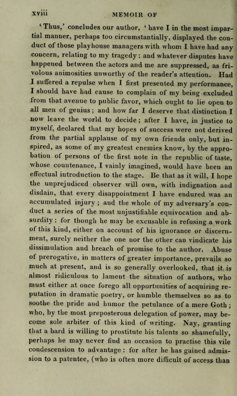 doctor, without taking the least notice of this signal, pro¬ ceeded to show, that many fetid substances were not only agreeable but salutary ; such as assafcetida and other medicinal gums, resins, roots, and vegetables, over and above burnt feathers, tan-pits, candle-snuffs, &c. In short, he used many learned arguments to persuade his audience out of their senses; and from stench made a transition to filth, which he affirmed was also a mistaken idea, inasmuch as objects so called were no other than certain modifications of matter, consisting of the same principles that enter into the composition of all created essences, whatever they may be : that in the filthiest production of nature, a philosopher considered nothing but the earth, water, salt, and air of which it was com¬ pounded ; that, for his own part, he had no more objec¬ tion to drinking the dirtiest ditch-water, than he had to a glass of water from the Hot Well, provided he was assured there was nothing poisonous in the concrete. Then addressing himself to my uncle,—‘ Sir,’ said he, ‘ you seem to be of a dropsical habit, and probably will soon have a confirmed ascites: if I should be present when you are tapped, I will give you a convincing proof of what I assert, by drinking, without hesitation, the water that comes out of your abdomen.’ The ladies made wry faces at this declaration, and my uncle, changing color, told him he did not desire any such proof of his philo¬ sophy.—< But I should be glad to know,’ said he ‘ what makes you think I am of a dropsical habit V—‘ feir, I beg pardon,’ replied the doctor, ‘ I perceive your ankles are swelled, and you seem to have the facies leuco-phlegma- tica. Perhaps, indeed, your disorder may be cedomatous, or gouty, or it may be the lues venerea: if you have any reason to flatter yourself it is this last, sir, I will un¬ dertake to cure you with three small pills, even if the disease should have attained its utmost inveteracy. Sir, it is an arcanum which I have discovered, and prepared with infinite labor. Sir, I have lately cured a woman in Bristol—a common prostitute, sir, who had got all the worst symptoms of the disorder, such as nodi, tophi, and gultimata, verruca, crista galli, and a serpiginous erup-