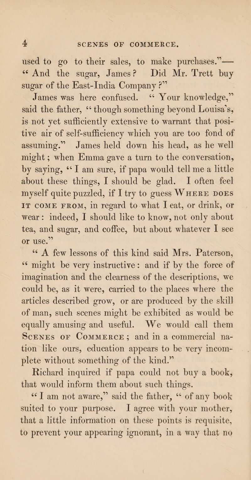 the buckram, which is well bound at the ends, to prevent the needles falling out. A thick plank, heavily laden with stones, is then laid upon the roll, and two workmen move it backwards and forwards, for a day and a half, or even two days, so that the needles, being rubbed against each other with oil and emery, gradually acquire a polish. Many are broken by this method ; but they are not altogether lost, the needle-points being in request among frame- makers, cabinet-makers, and others, to fasten on ornaments and delicate work, where the smallest nails would be too clumsy. After polishing, the needles are cleansed from the emery powder and oil, with soap and water; then they are dried in hot bran, the points are smoothed on an emery stone, turned by a wheel; and, finally, they are made up in packets of two hundred and fifty each, for the wholesale dealer; the different sizes being distin¬ guished by numbers, commencing with 1 for the largest, and ending with 25 for the smallest.” THE TOILET. “ Having completed our consideration of the se¬ veral processes of manufacturing the necessary articles of dress, we are naturally led to take a survey of the superfluities, or ornamental parts, which are found about the toilet: not, indeed, on account of their real utility to the wearer, but because custom and fashion have rendered them of importance to com¬ merce and the industrious mechanics who prepare them for use.”