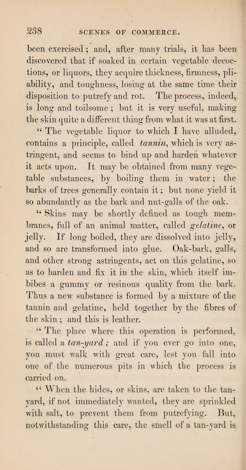 MAHOGANY. 123 and lienee the solid parts of good furniture are best made of this Spanish mahogany ; but the more usual practice is to cut it into thin leaves, called veneers, and glue them down upon a body of the Honduras sort, or upon oak, or even upon deal; by which means a log of finely veined mahogany is made to go as far as ten or twenty times the quantity if used solid. 44 The mahogany is a graceful tree, growing straight to a great height, frequently as much as sixty feet from the ground, throwing out many branches, which form a beautiful head. The diameter of the trunk is usually about four feet: its whole appearance is noble and handsome ; and so far corresponds with the pine tribe, that it produces the best timber upon the coldest soils, and in the most exposed situations. Such as grows upon moist soils and warm lands, is soft, coarse, spongy, and full of sap- wood, into which some worms will eat. Of the latter kind is most of the Honduras mahogany, which, got from the most convenient situations, without regard to quality, is frequently straight in the grain, and so coarse as to be fit only for a ground on which to lay veneers of the finer sorts. Yet, some Honduras mahogany, brought from more favourable situations, is of good quality, and remarkable for the beautiful varieties of its colours, as well as for the clouded, curled, and spotted figures formed at the junction of the branches with the main stem ; and of these the choicest veneers are made. 44 The leaves of this beautiful tree bear some re¬ semblance to those of the laurel ; the leaflets, ar¬ ranged in pairs, opposite to each other, are about two