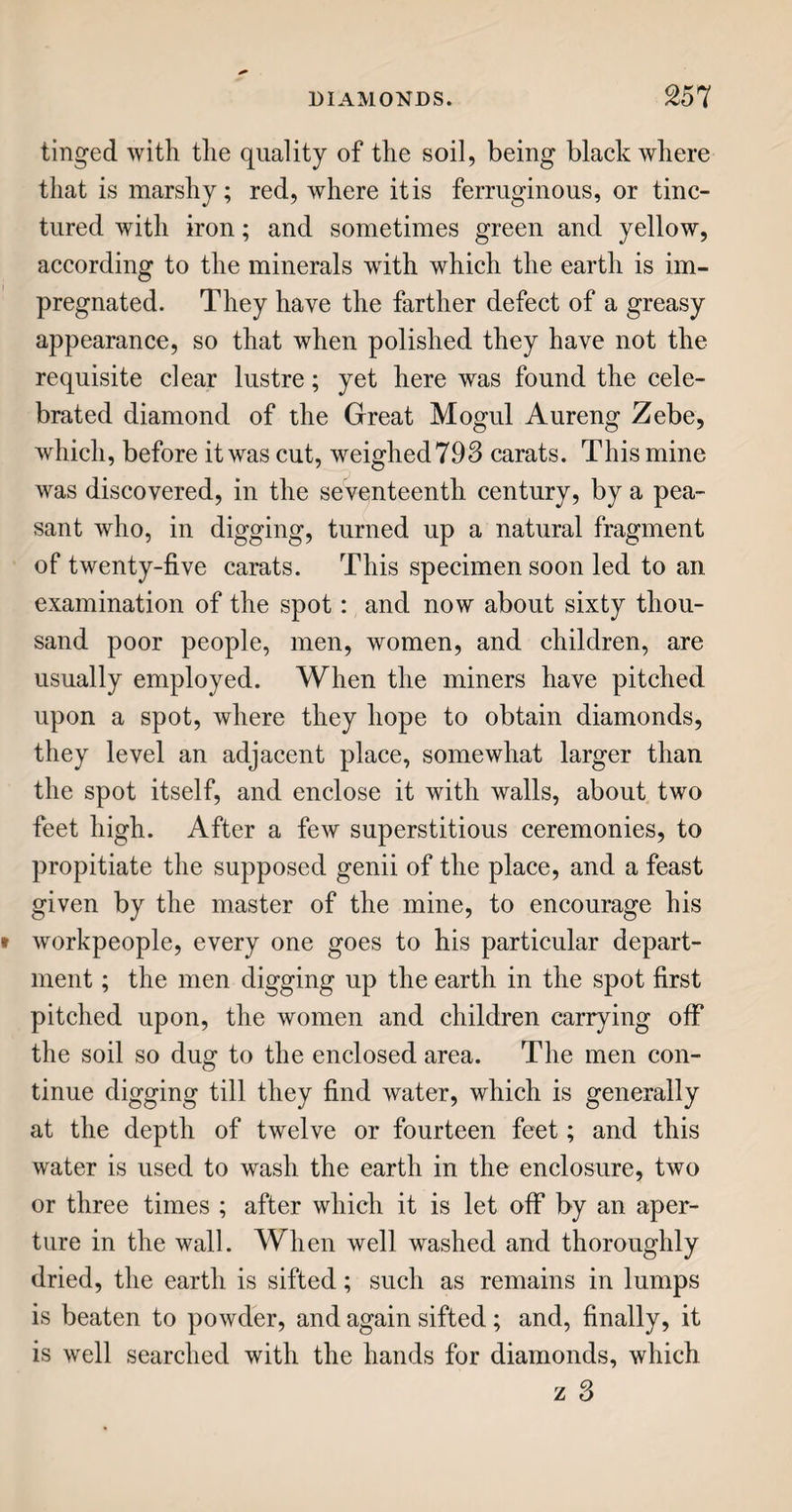 INTRODUCTION. Mr. Paterson had retired from the hustle of mer¬ cantile pursuits, to a pleasant villa, a few miles from i London, to enjoy the fruits of his commercial specu¬ lations. His family consisted of himself, his ami¬ able wife, and four interesting children; of whom, Emma, the eldest, was turned of fourteen ; James, the next, was about twelve years old; Richard was nearly nine years; and Louisa, the youngest, was about the age of six years. To improve the minds of their offspring, and enlarge their capacities for the stations they might occupy in subsequent life, con¬ stituted at once the care and the delight of the parents; and to accomplish this, no event was allowed to pass unimproved. It happened, one morning, that the accustomed serenity of the breakfast was interrupted by some whispering among the young folks, which, though not loud enough to be distinctly understood by the parents, was sufficiently audible to shew that some matter was in debate, which neither of the speakers perfectly understood, u I am sure he does !” and “ I know he does not!” were affirmed and retorted, B