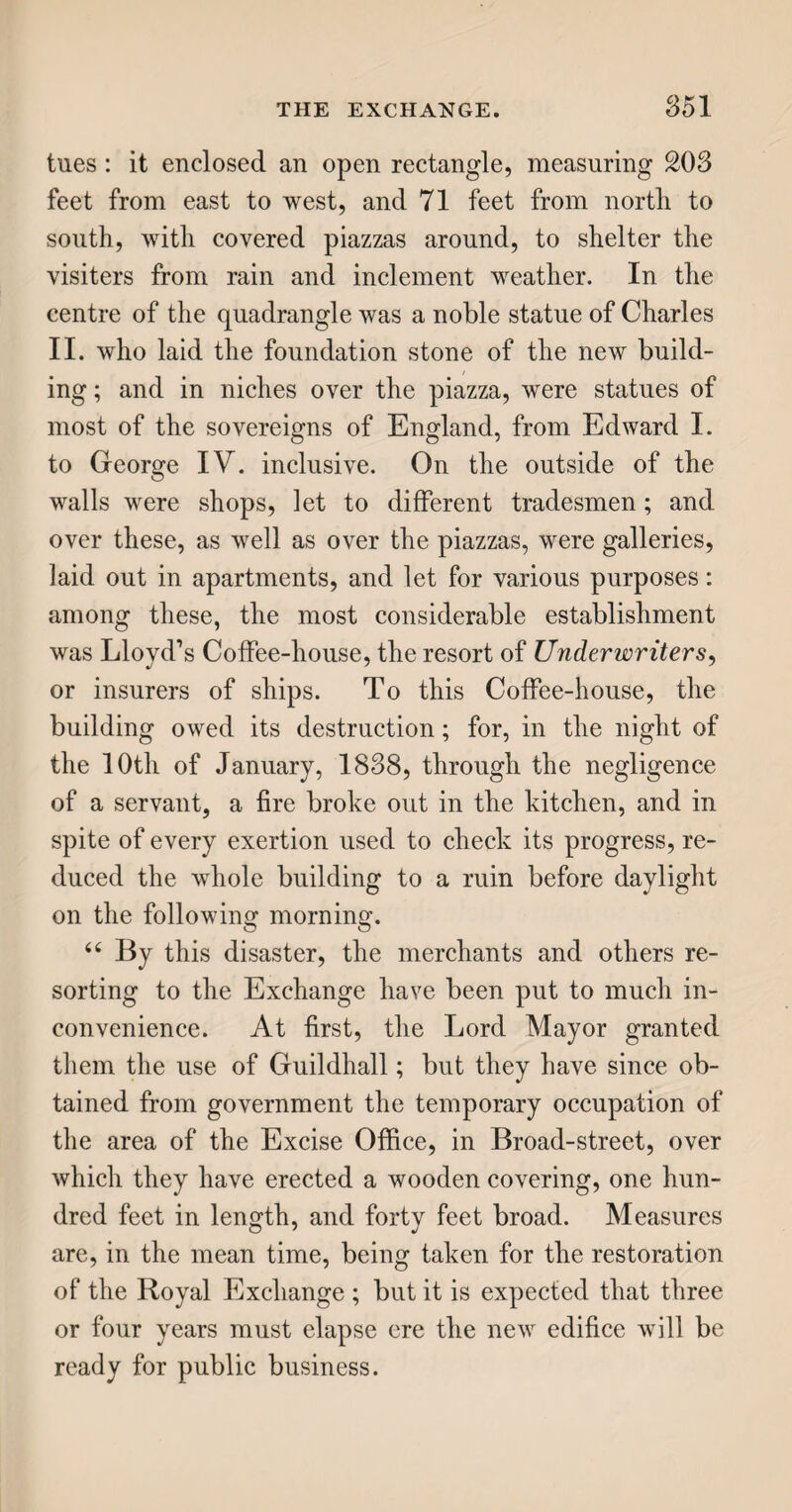 &c. be infused in fine nut oil, their subtile odorous matter will pass into the oil, and richly impregnate it with their flavour. These oils are more properly called essences. 44 But to return to the flask : oil is the most valuable produce of the olive tree. Its quality de¬ pends much on the nature of the soil where the tree grows, the kind of olive from which it is expressed, the care taken in gathering and pressing the fruit, and the separation of the part to be extracted. Un¬ ripe olives impart a nauseous bitterness to the oil; while such as are over ripe give it a flavour of un¬ guent, or salve. Some species of olives yield fine oil; others, bearing a greater quantity of fruit, pro¬ duce oil only fit for the chandler and soap-maker. The olives are gathered about November or Decem¬ ber ; and for the best oil they are immediately put into bags of wool, or hair, and pressed. But it is more common to let them lie in heaps for some time, to ferment before they are pressed, because they then yield a greater quantity of oil, though of inferior quality ; hence fine oil is very scarce. 44 Olive oil is of no use in painting, because it never dries thoroughly: but linseed oil, nut oil, and some of the other kinds, are used by both painters and varnish-makers, because they harden by expo¬ sure to the air. 44 Most of the oils I have enumerated are of our own manufacture, except olive oil, which we import from Italy, France, and Spain, in such quantities as to render it of importance to the commercial world, and to the government, which derives a revenue from it.