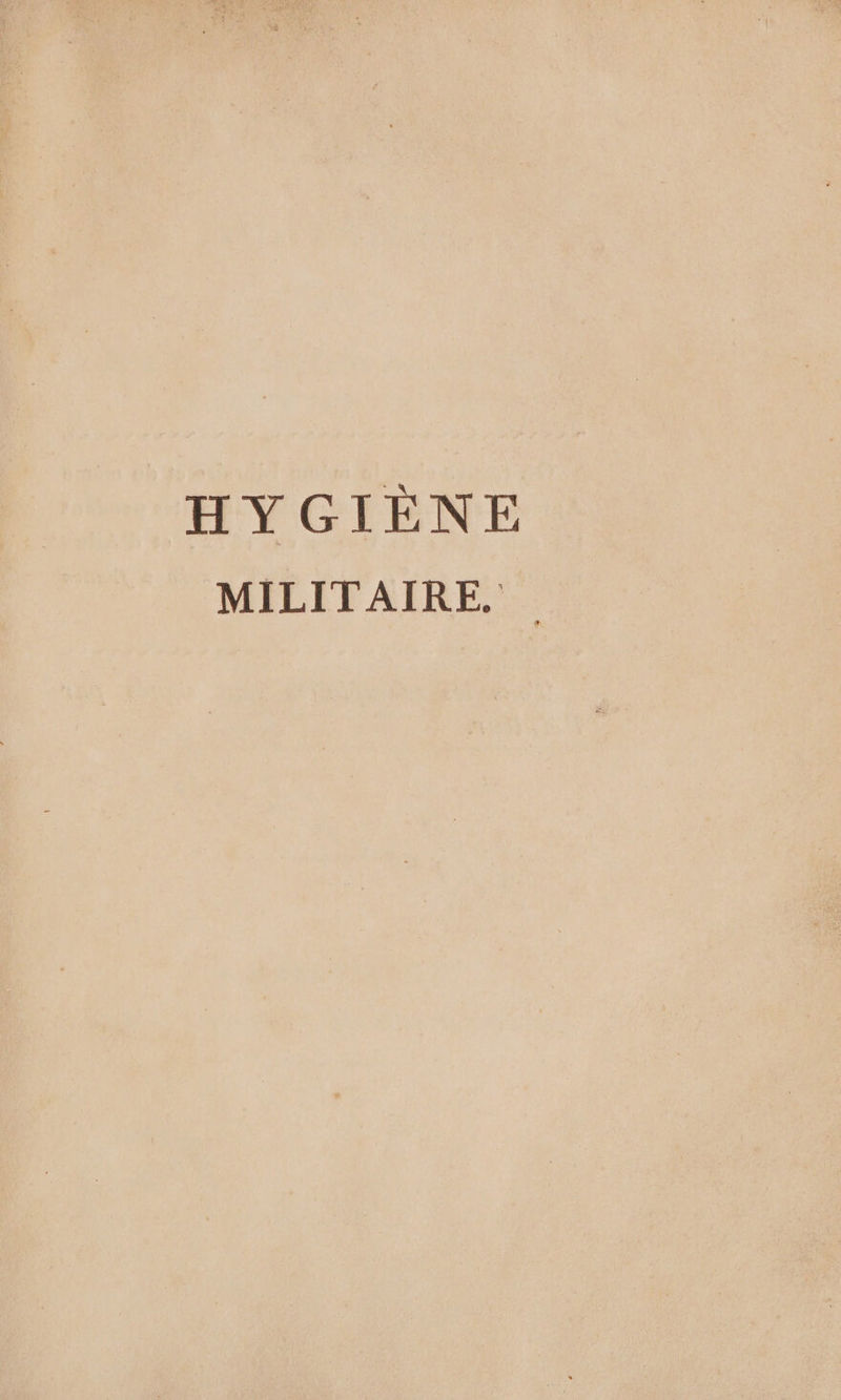 HYGIÈNE MILITAIRE.