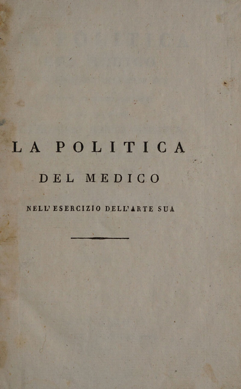 DEL MEDICO NELL’ ESERCIZIO DELL'ARTE SUA