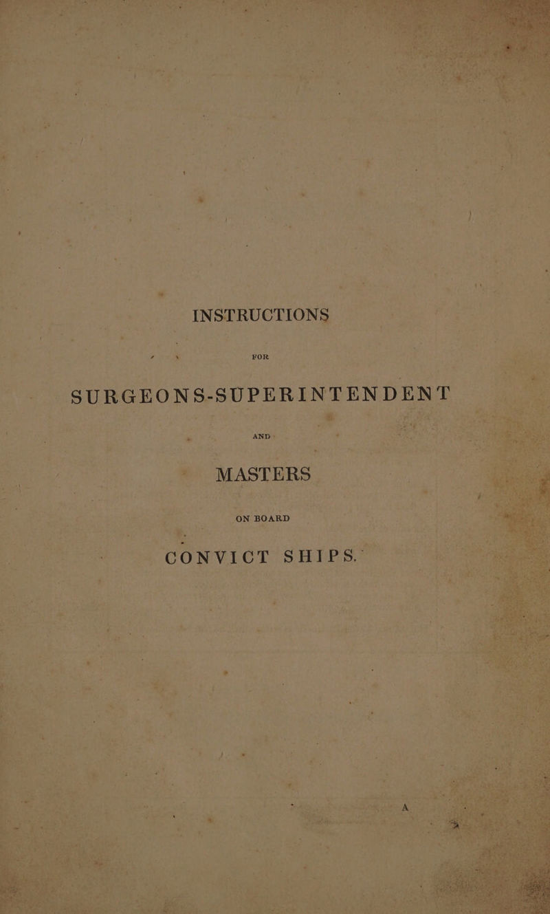 NTENDEN SURGEONS-SUPERI « x 4 STERS * MA a = ~ . + ON BOARD a CONVICT SHI pee =