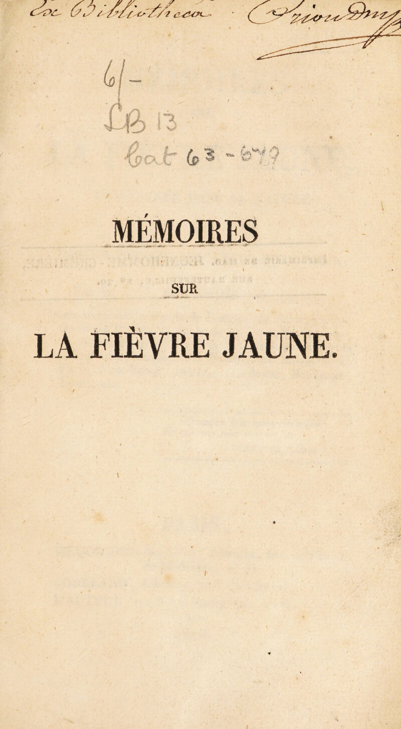 MEMOIRES SUR LA FIÈVRE JAUNE