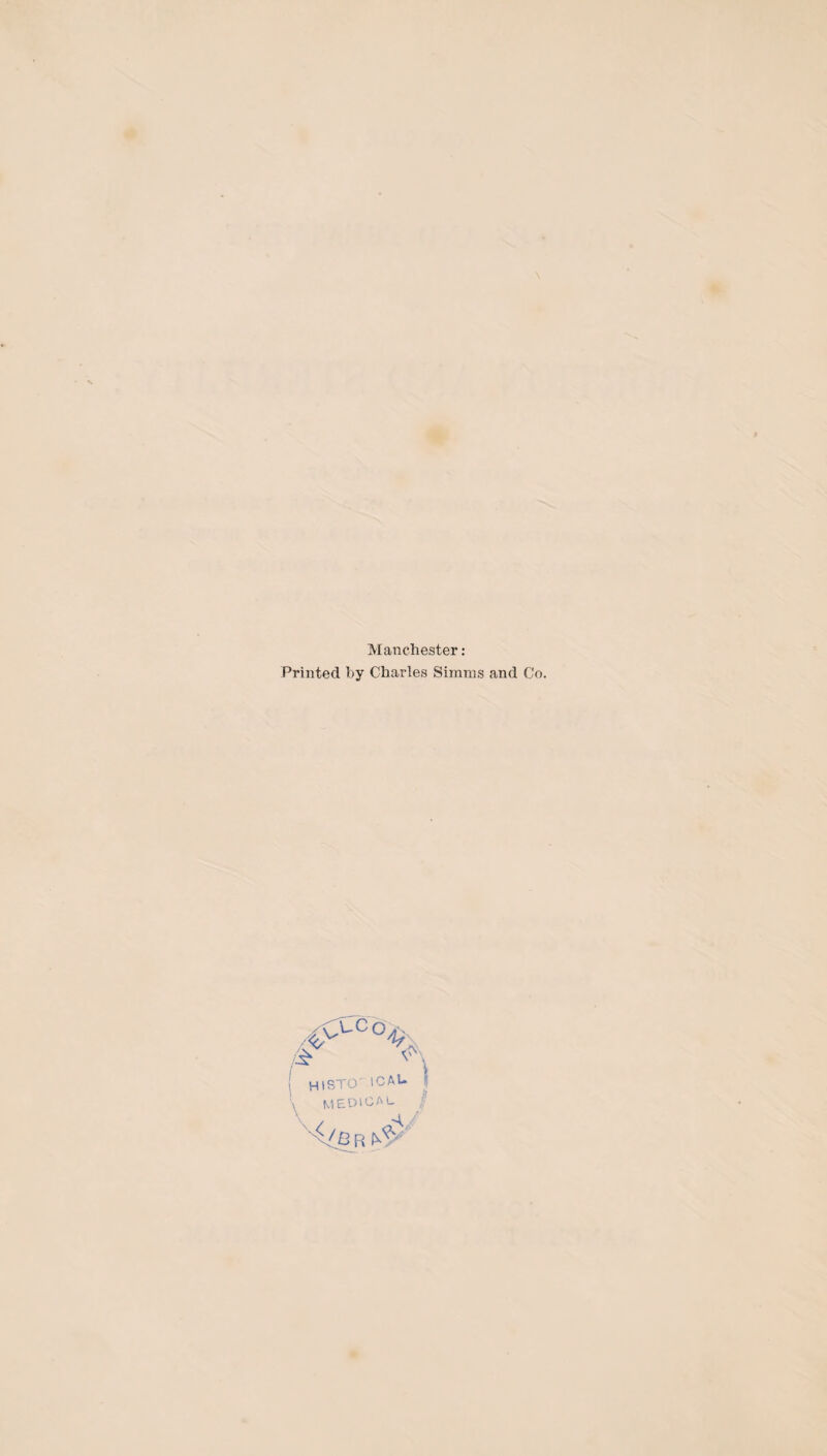 Manchester: Printed by Charles Simms and Co.