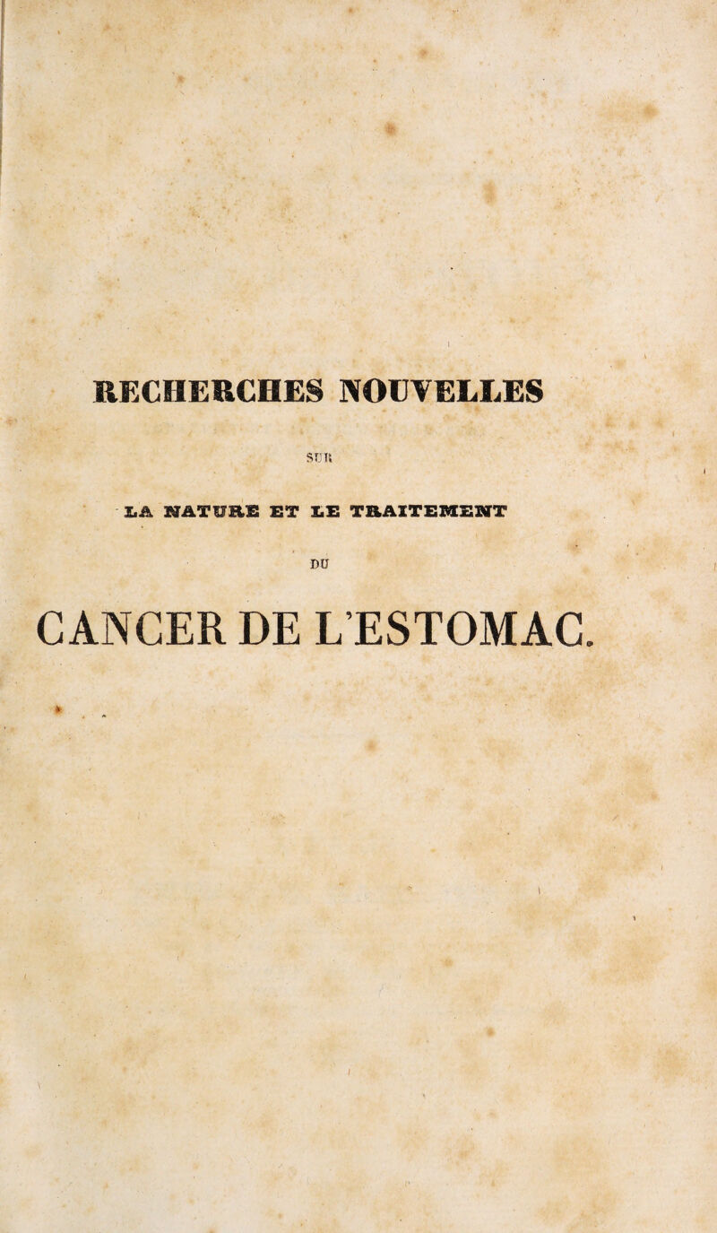 SÜU Z.A NATUa£ ET I.E TRAITEMENT CANCER DE L’ESTOMAC. »
