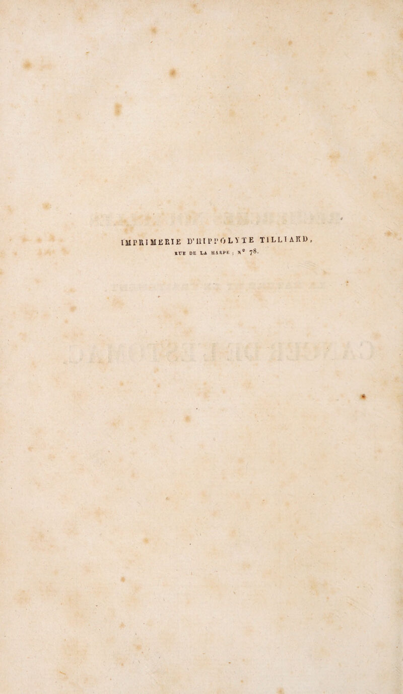 à IMPIUMEKIE ü’IlIPl’OLy TE TILLTARD, rnUE DB LA HARPE ; R® 78.