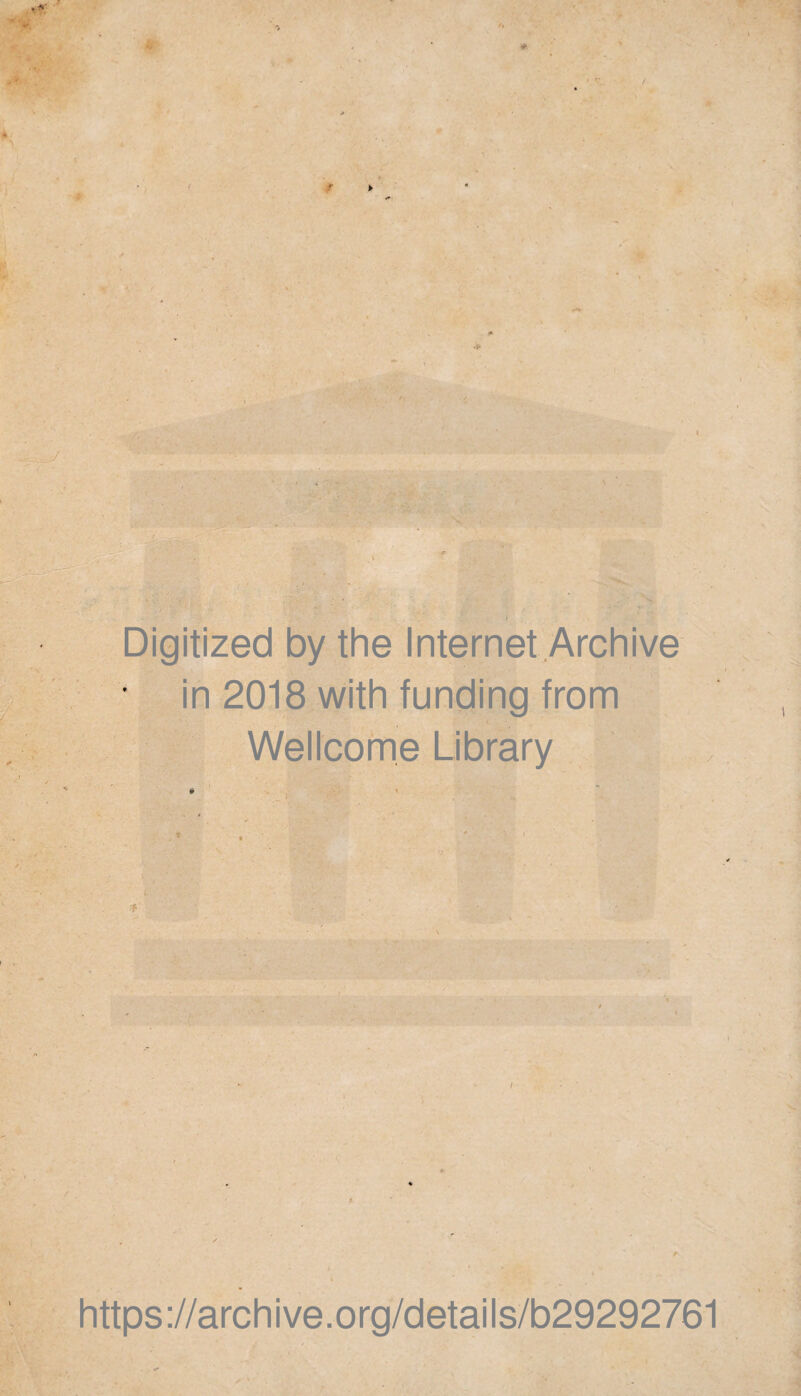 Digitized by the Internet Archive in 2018 with funding from Wellcome Library https://archive.org/details/b29292761