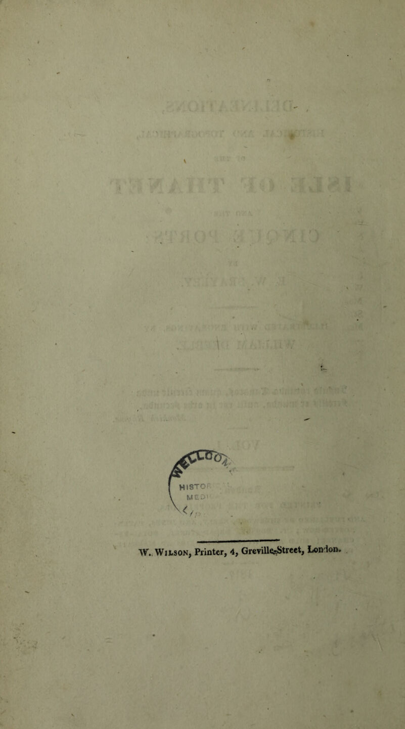 ft o V ‘C kS VC W.. Wilson, Printer, 4, GrevillesStreet, Lonion.