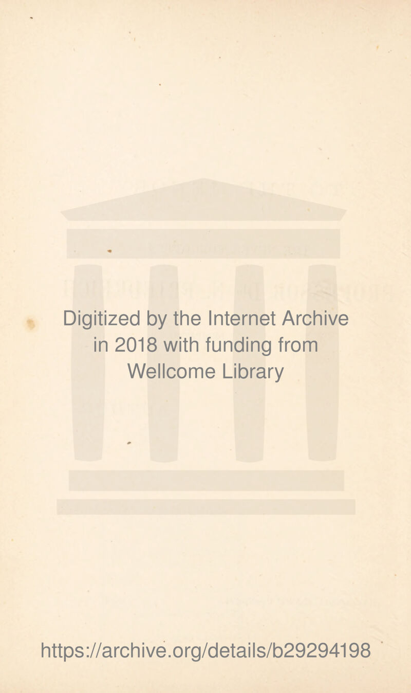 Digitized by the Internet Archive in 2018 with funding from Wellcome Library https://archive.org/details/b29294198