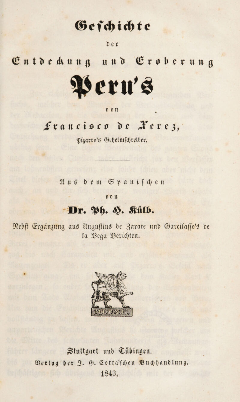 ©cfdHcfjtc t> er <0 it t ür c rlv u u fj «nt» € rö b e v « n g crn'S von £ x n n c i 0 c 0 c X c v e )f Warro’ä ©efyeimfdjmfcer. % u $ b e m 0 p ft n t f <fy e n r o n Dr. ftüli*. 9?ebft @rgart$uttg attb 2lu$ujKtt3 be 3<*rate unb ©am(af|V6 be fa 2>ega 23ewf)tem Stuttgart unb 'SUtbinflttt. Verlag t»er 3. ©♦ <5o11a’fen SBudMan&lung* 1843t