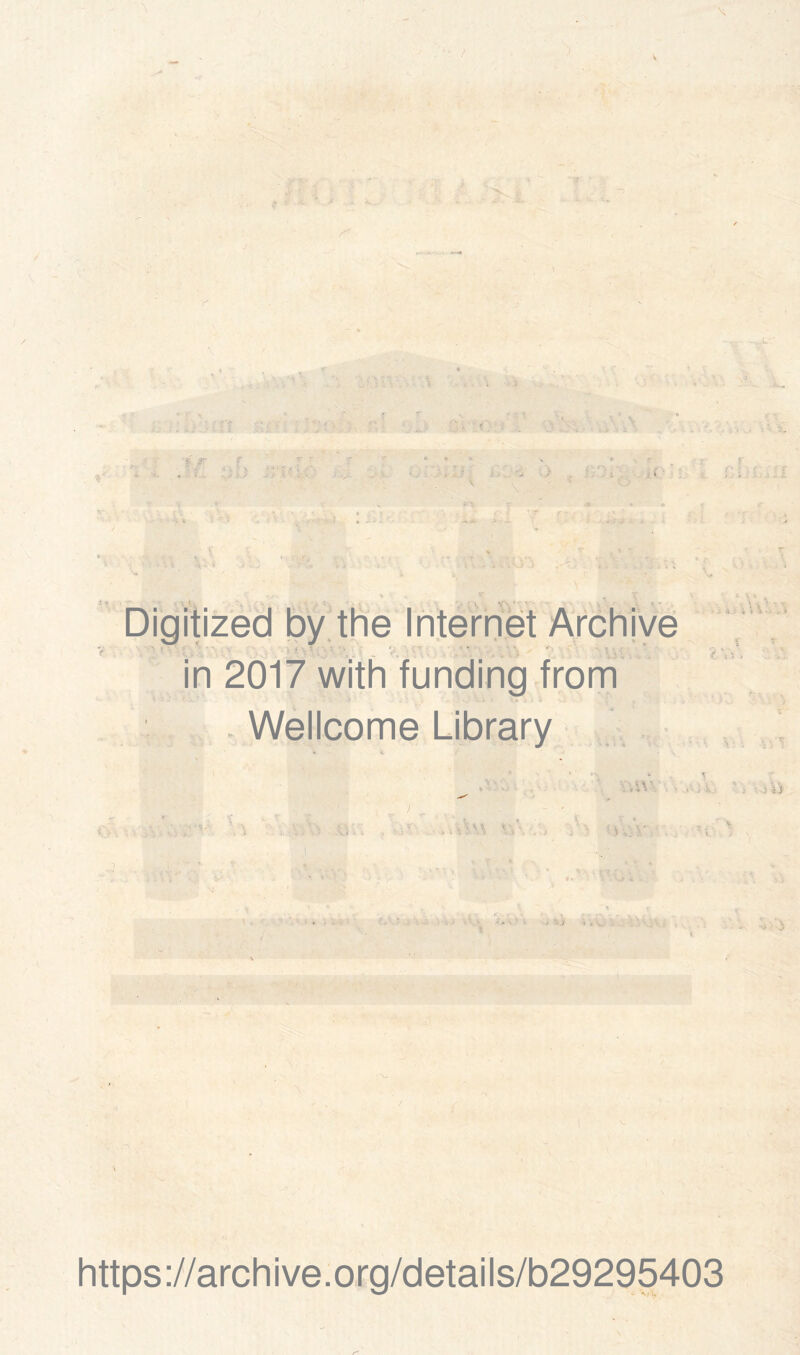 a in 2017 with funding frorri . Wellcome Library Á.- ( i V \ j'Ú