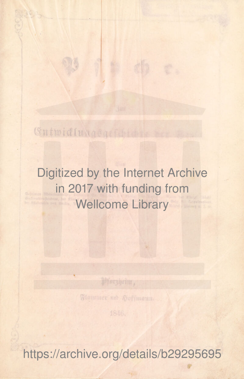 Digitized by the Internet Archive in 2017 with funding from Wellcome Library