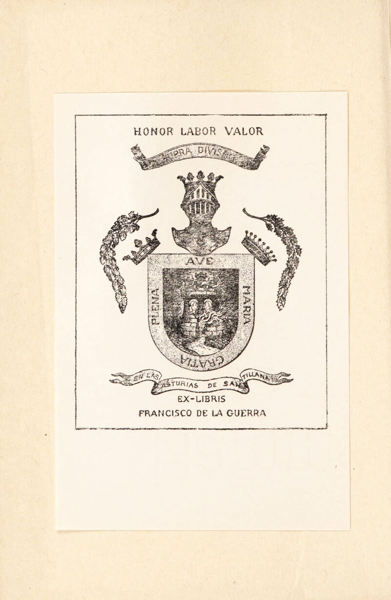 HONOR LABOR VALOR EX-UBRIS FRANCISCO DE LA GUERRA