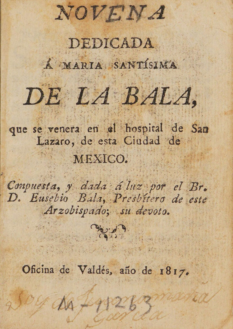   que se: “venera en sl hos | Hao. de: esta. Ciudad de MEXICO. , 4 2D, Eusebio Balas, Presbítero de: este  PES y ES -Á di Ey Br e a he 1 devoto. $ 