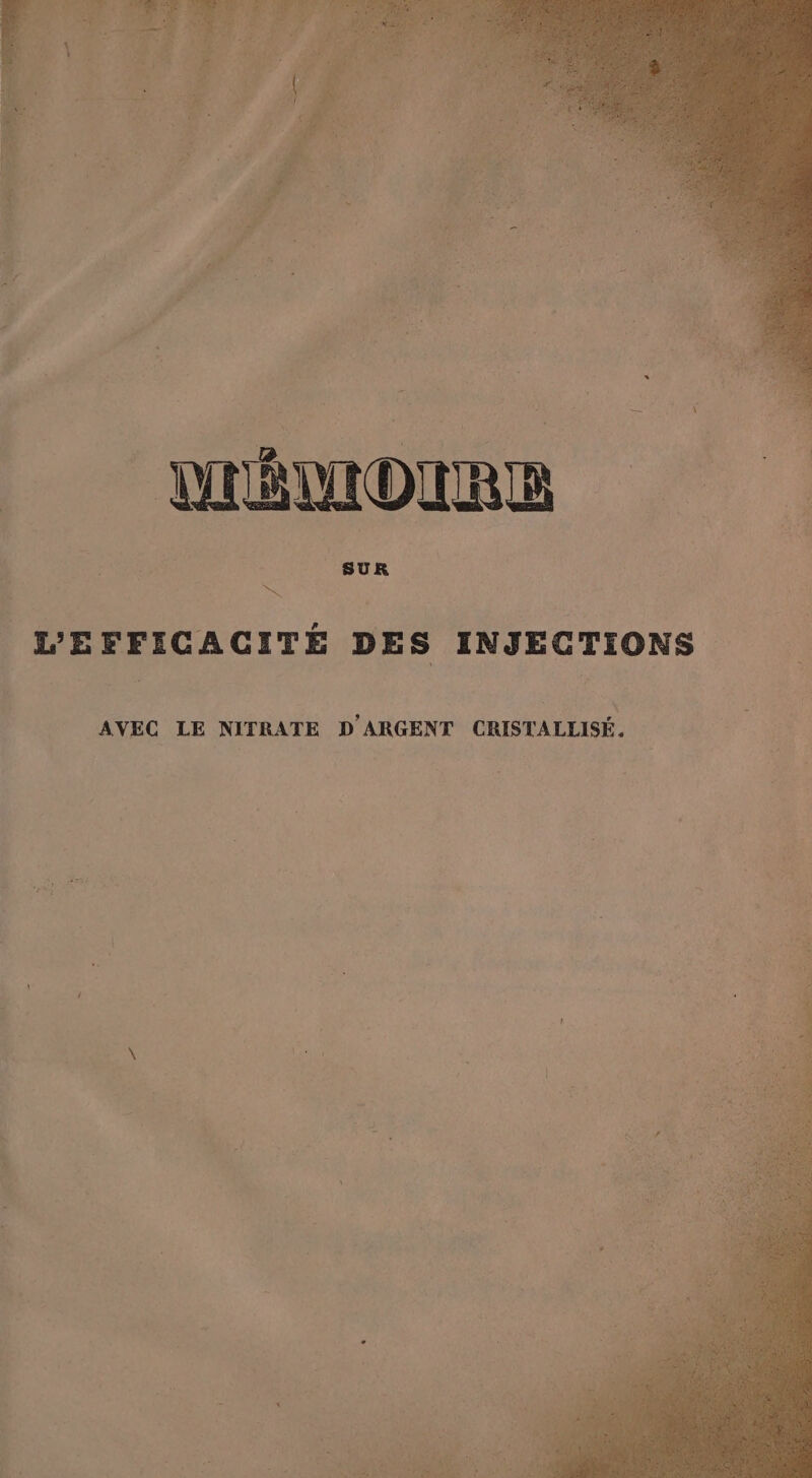 ét Her à SUR NY L'EFFICACITÉ DES INJECTIONS AVEC LE NITRATE D'ARGENT CRISTALLISÉ.