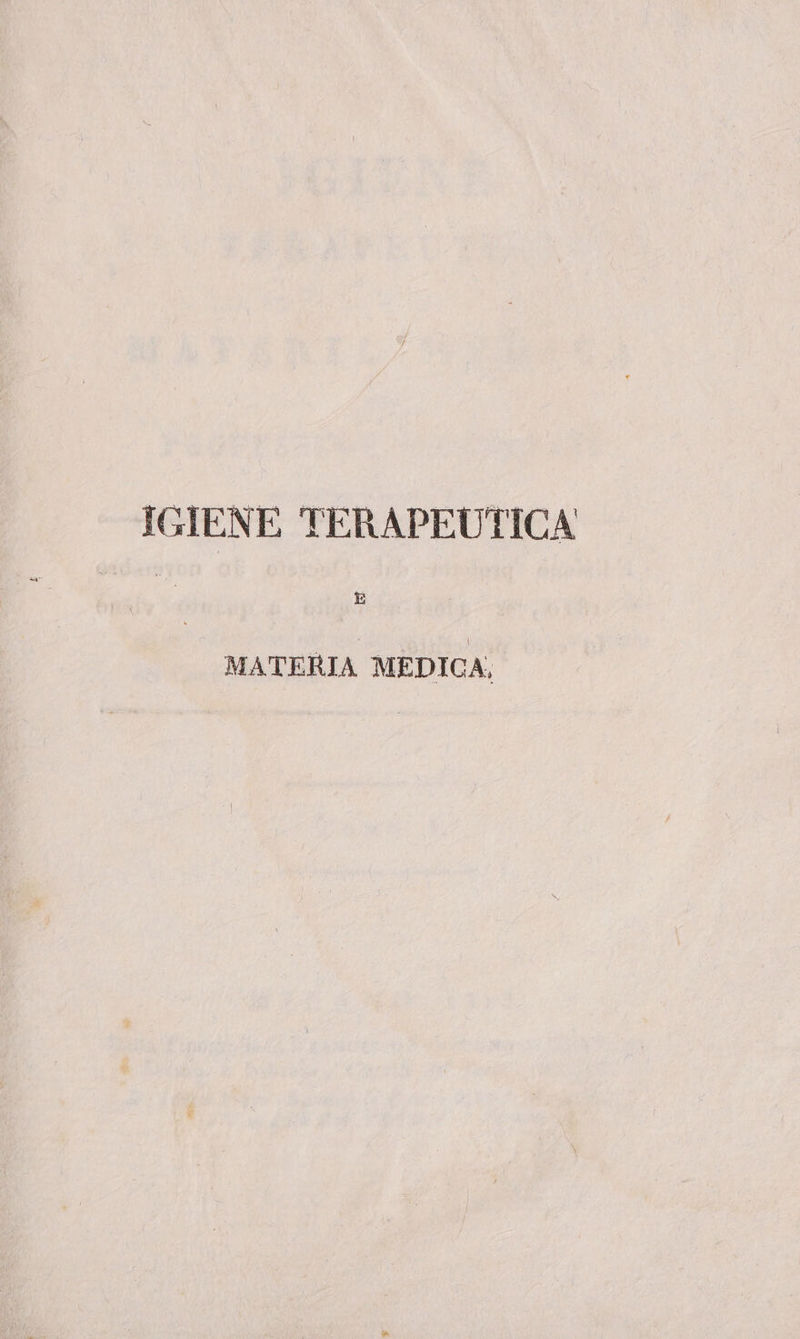 IGIENE TERAPEUTICA MATERIA MEDICA,